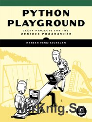 Python Playground: Geeky Projects for the Curious Programmer