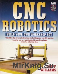 CNC Robotics. Build Your Own Workshop Bot