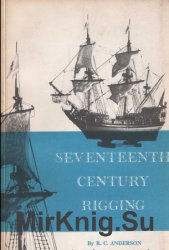 Такелаж и рангоут семнадцатого века/Seventeenth century rigging