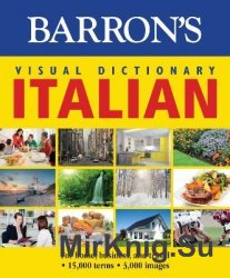 Barron's Visual Dictionary: Italian: For Home, Business, and Travel