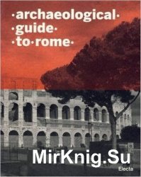 Archaeological Guide to Rome