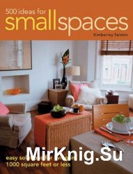 500 Ideas for Small Spaces