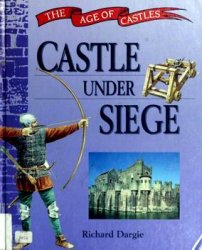 Castle Under Siege (The Age of Castles)