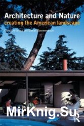 Architecture and Nature: Creating the American Landscape