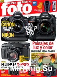 Superfoto Digital Issue 244 Mayo 2016