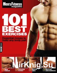 Men’s Fitness. 101 Best Exercises (2010)