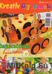 Kreativ gyermek - No. 12 - Barkacs otletek Husvetra