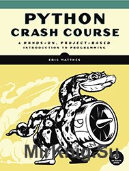 Python Crash Course A Hands-On, Project-Based Introduction to Programming