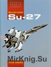 Sukhoi Su-27 (Famous Russian Aircraft)