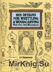 1001 Designs For Whittling And Woodcarvings