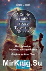  A Guide to Hubble Space Telescope Objects: Their Selection, Location, and Significance