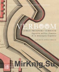 Verboom, Jorge Prospero Verboom: Ingeniero Militar Flamenco de la Monarquia Hispanica