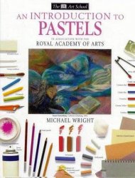 An Introduction to Pastels (DK Art School)