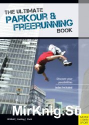 The Ultimate Parkour & Freerunning Book