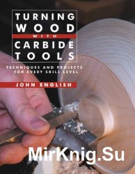 Turning Wood with Carbide Tools