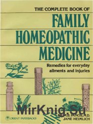 The complete book of Family Homeopathic Medicine