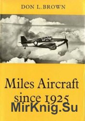 Miles Aircraft Since 1925