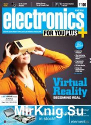 Electronics For You №6 2016