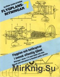 Flygplan Och Helikoptrar I Svensk Offentlig Tjanst (Flygplansritningar 7)