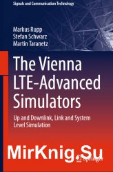 The Vienna LTE-Advanced Simulators: Up and Downlink, Link and System Level Simulation