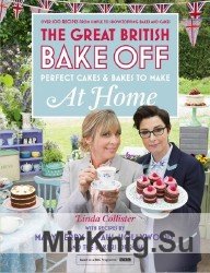 Great British Bake Off - Perfect Cakes & Bakes to Make at Home