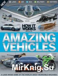 How It Works Book of Amazing Vehicles 3rd Edition