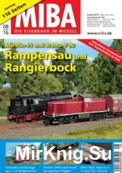 MIBA Die Eisenbahn im Modell 2016-08