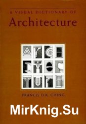 A Visual Dictionary of Architecture