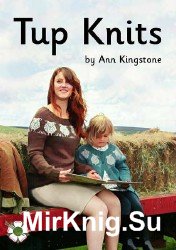 Tup Knits by Ann Kingstone  2016