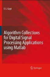 Algorithm Collections for Digital Signal Processing Applications Using Matlab