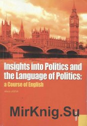 Insights into Politics and the Language of Politics: a Course of English