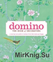 Domino: The Book of Decorating