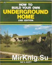 How to Build Your Own Underground Home