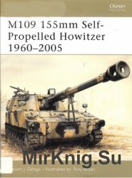 M109 155mm Self-Propelled Howitzer 1960-2005 (New Vanguard 86)