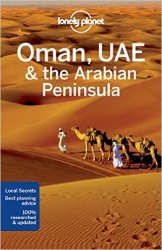 Lonely Planet Oman, UAE & Arabian Peninsula (Travel Guide)