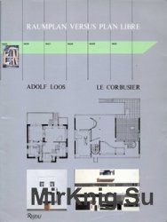 Raumplan versus Plan Libre : Adolf Loos and Le Corbusier, 1919 - 1930