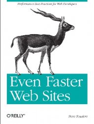 Even Faster Web Sites: Performance Best Practices for Web Developers