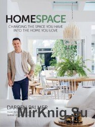 Home Space: Changing the Space You Have into the Home You Love