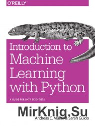 Introduction to Machine Learning with Python: A Guide for Data Scientists