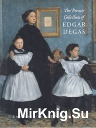 The Private Collection of Edgar Degas