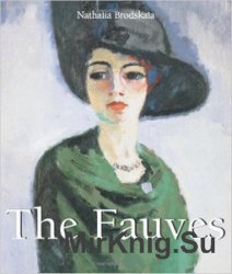 The Fauves (Art of Century Collection)