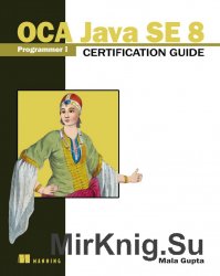 OCA Java SE 8 Programmer I Certification Guide