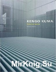 Kengo Kuma: Selected Works