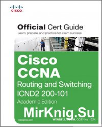 Cisco CCNA Routing and Switching ICND2 200-101 Official Cert Guide, Academic Edition