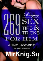 269 Amazing Sex Tips and Tricks for Him