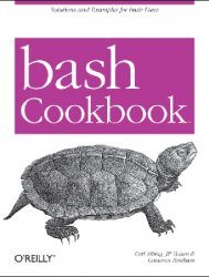 bash Cookbook: Solutions and Examples for bash Users