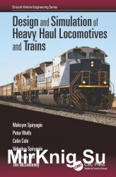 Design and Simulation of Heavy Haul Locomotives and Trains