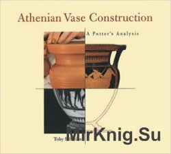 Athenian Vase Construction: A Potter's Analysis