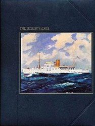 The Luxury Yachts (The Seafarers)