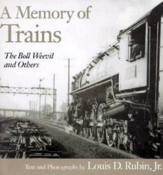 A Memory of Trains: The Boll Weevil and Others